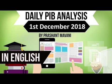 English 1 December 2018 - PIB - Press Information Bureau news analysis for UPSC IAS UPPCS SSC MPPCS