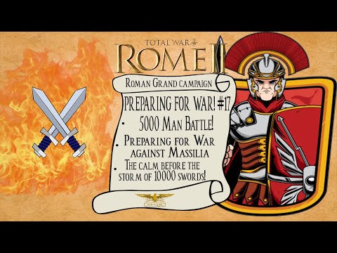 PREPARING FOR WAR! Total War Rome 2 Roman Campaign EP17 V1