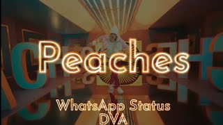 Peaches - Justin Bieber - WhatsApp Status - DVA