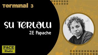 Download lagu J.E Papache - Su Terlalu (terminal 3) mp3 Download lagu J.E Papache - Su Terlalu (terminal 3) mp3