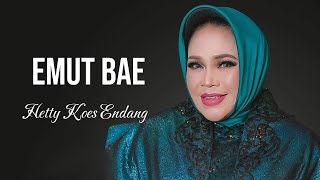 Download lagu Hetty Koes Endang - Emut Bae - Lyrics mp3 Download lagu Hetty Koes Endang - Emut Bae - Lyrics mp3