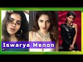 Iswarya Menon Hot And Glamour Looks Photos Recent Photos