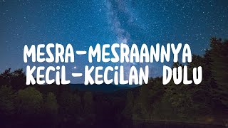 Download lagu Mesra-mesraannya kecil-kecilan dulu - Sal Priadi (Lirik) mp3