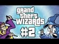 Grand Theft Wizards SLAY THE DRAGON GTA 5