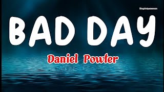 BAD DAY - Daniel Powter (Lyrics)🎵