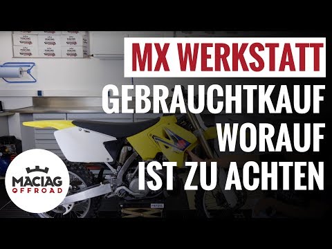 Motocross / Enduro Gebrauchtkauf Tipps | Tutorial | Maciag Offroad MX Werkstatt