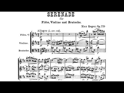 Max Reger - Serenade for Flute, Violin, and Viola in D Major, Op. 77a