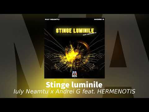 Iuly Neamtu x Andrei G feat. HERMENOTIS - Stinge luminile | Audio Oficial