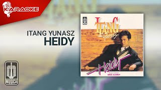 Download lagu Itang Yunasz - Heidy ( Karaoke Video) mp3 Download lagu Itang Yunasz - Heidy ( Karaoke Video) mp3