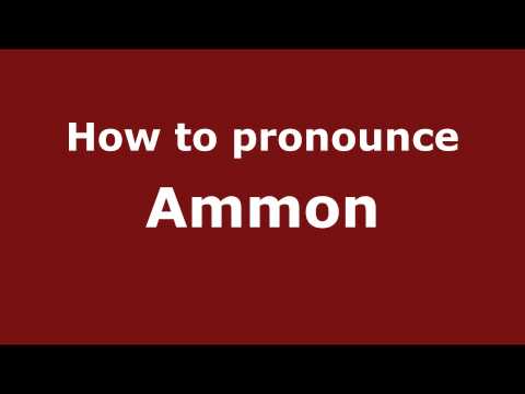 How to pronounce Ammon