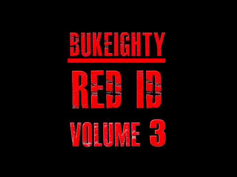 Bukeighty  - RED ID VOL 3 (FULL MIXTAPE)