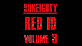 Bukeighty  - RED ID VOL 3 (FULL MIXTAPE)
