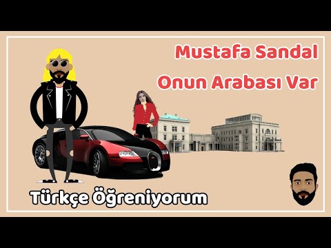 Onun Arabası Var - Mustafa Sandal (A1-Temel Seviye) - İyelik Ekleri