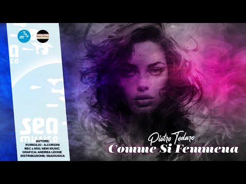 Pietro Todaro - Comme si femmena ( Seamusica Official )