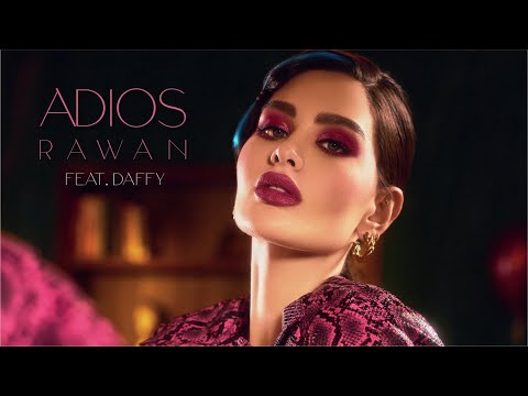 Rawan feat daffy adios official music video 2022 روان ودافي أديوس