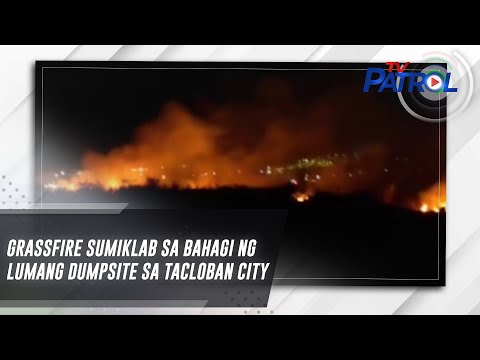 Grassfire sumiklab sa bahagi ng lumang dumpsite sa Tacloban City TV Patrol
