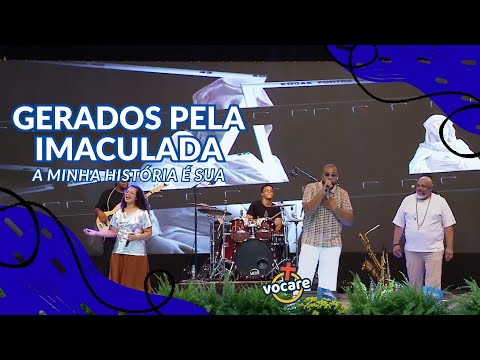 Gerados Pela Imaculada - "A minha História é Sua" | Hosana Brasil 2025