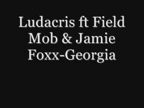 Ludacris ft Field Mob & Jamie Foxx-Georgia