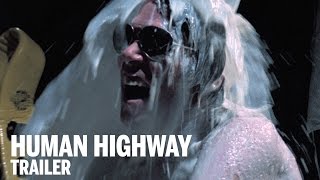 HUMAN HIGHWAY (Director's Cut) Trailer | Festival 2014