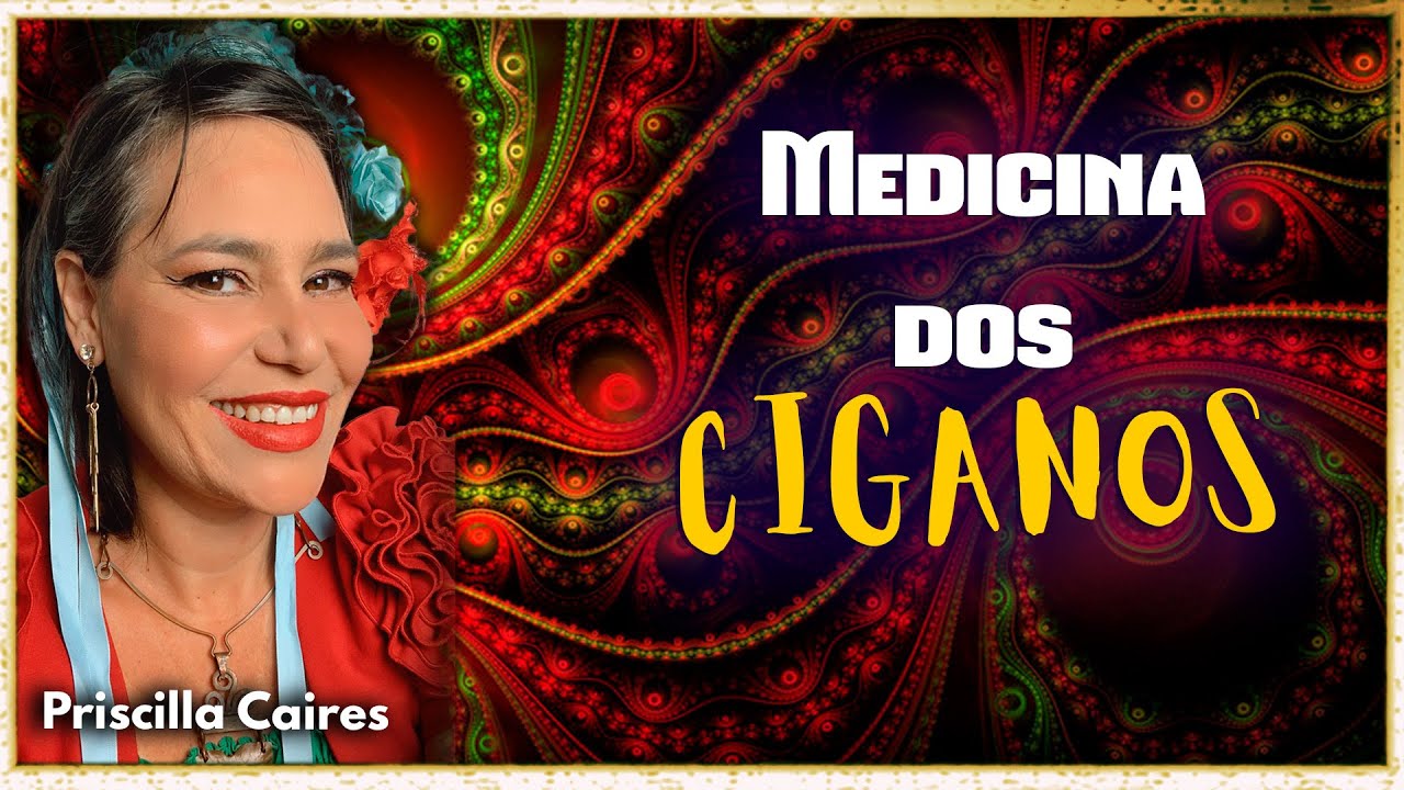 Tudo Sobre o Arquétipo da Cigana e do Cigano - Medicina dos Ciganos