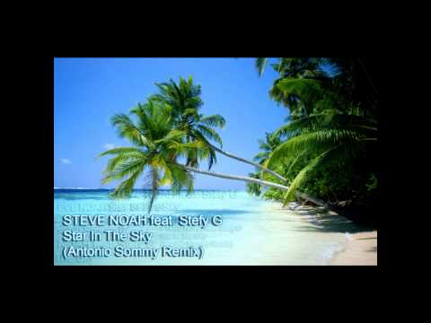 Steve Noah Feat. Stefy G - Star In The Sky (Antonio Sommy Remix)