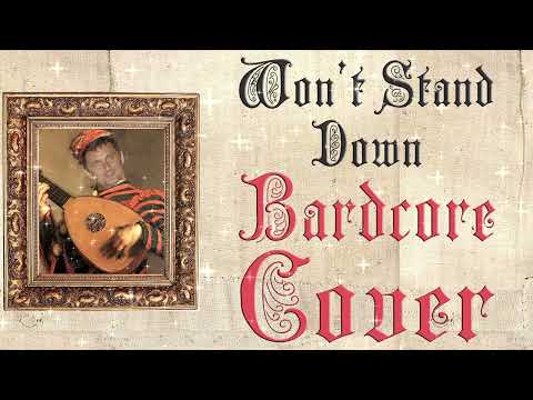 Wont Stand Down  (Medieval Parody Cover / Bardcore) Originally by Muse