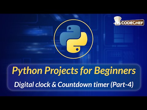 Digital Clock Countdown Timer Part 4 Python Projects For Beginners