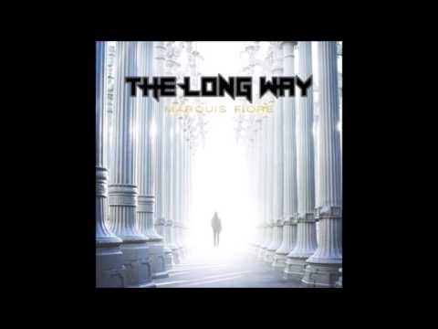 Marquis Fioré - The Long Way (Music RnBass)