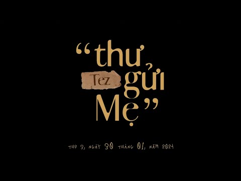 Thư Gửi Mẹ - Tez ( prod. Phongkhin ) | Official Music Video