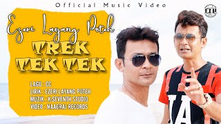 Download lagu Ezeri Layang Puteh - Trek Tek Tek 'Versi Muzik' mp3