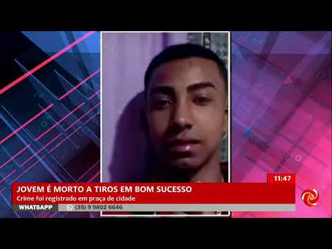 Jovem é morto a tiros em Bom Sucesso