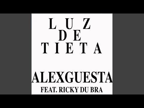 A Luz De Tieta (feat. Ricky Du Bra) (Simon De Jano Remix)