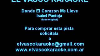 Isabel Pantoja - Donde El Corazon Me Lleve - Demo Karaoke