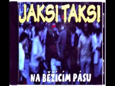 Jaksi Taksi - Na běžícím pásu FULL ALBUM (2000)