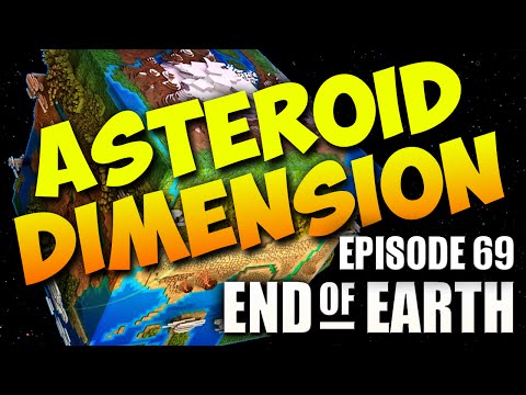 End of Earth | Minecraft Modded Survival Ep 69 | ASTEROID DIMENSION (Steve's Galaxy Modpack)