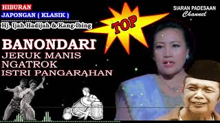 Download lagu LAGU SUNDA LAWAS || BANONDARI || JAIPONG KLASIK @siaranpadesaan08 mp3 Download lagu LAGU SUNDA LAWAS || BANONDARI || JAIPONG KLASIK @siaranpadesaan08 mp3
