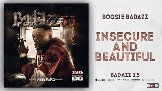 Boosie Badazz - Insecure and Beautiful (Badazz 3.5)