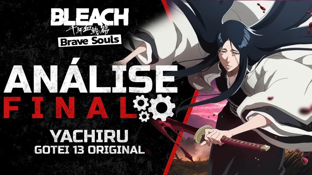 Bleach Brave Souls: A DIFERENÇA QUE O RAMPAGE FAZ! ANALISE COMPLETA YACHIRU UNOHANA