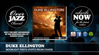 Duke Ellington - Moonlight Fiesta (Porto Rican Chaos) (1935)