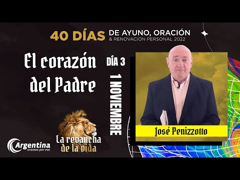 Día 3, 40 Días de Ayuno y Oración 2022 | José Penizzotto