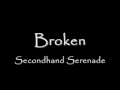 Broken - Secondhand Serenade (Lyrics)