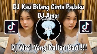 Download lagu DJ KAU BILANG CINTA PADAKU DJ AMOR VIRAL TIK TOK TERBARU 2024 YANG KALIAN CARI ! mp3