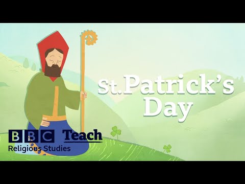 St Patrick's Day | Religious Studies - Patron Saints | BBC Teach