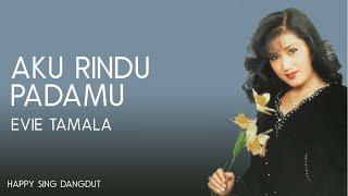 Download lagu Evie Tamala Aku Rindu Padamu... mp3