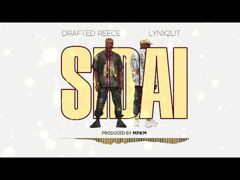 Drafted Reece ft Lynx2lit - Sidai (Official Visualizer)
