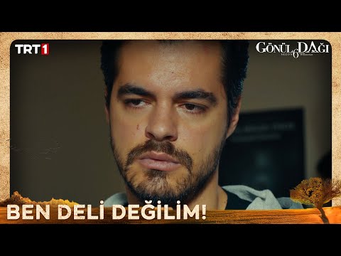 Ben deli değilim! - Gönül Dağı 199. Bölüm