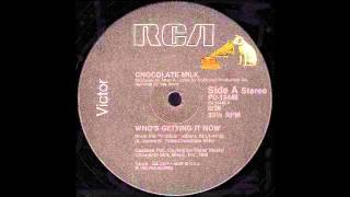 CHOCOLATE MILK - Who's Getting It Now [HQ]