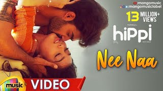 Nee Naa Romantic Video Song  Hippi Telugu Movie So
