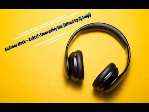 Andreas Meck - Koktél-Szenvedély Mix (Mixed by Dj Luigi)