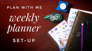 Setting Up My Weekly Planner In A Travelers Notebook